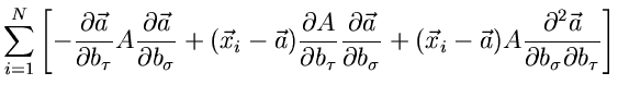 $\displaystyle \sum_{i=1}^{N} \left[ -\frac{\partial \vec{a}}{\partial b_{\tau}}...
...}) A
\frac{\partial^{2} \vec{a}}{\partial b_{\sigma} \partial b_{\tau}} \right]$