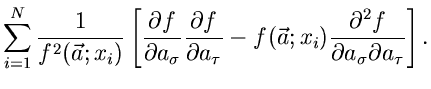 $\displaystyle \sum_{i=1}^{N}
\frac{1}{f^{2}(\vec{a};x_{i})} \left[ \frac{\parti...
...};x_{i})
\frac{\partial^{2} f}{\partial a_{\sigma} \partial a_{\tau}} \right] .$