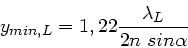 \begin{displaymath}
y_{min,L} = 1,22 \frac{\lambda_{L}}{2 n \; sin\alpha}
\end{displaymath}