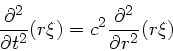 \begin{displaymath}
\frac{\partial^{2}}{\partial t^{2}} (r \xi) = c^{2}
\frac{\partial^{2}}{\partial r^{2}} (r \xi)
\end{displaymath}