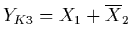 $Y_{K3} = X_{1}+\overline{X}_{2}$